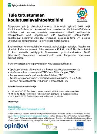 Tule tutustumaan koulutusalavaihtoehtoihin!