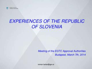 EXPERIENCES OF THE REPUBLIC OF SLOVENIA