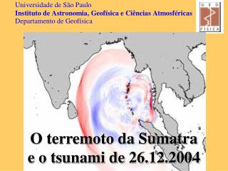 O terremoto da Sumatra e o tsunami de 26.12.2004