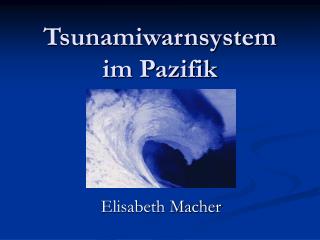 Tsunamiwarnsystem im Pazifik