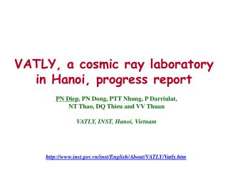 VATLY, a cosmic ray laboratory in Hanoi, progress report