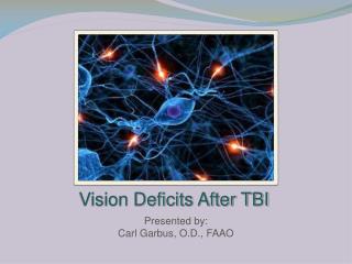 Vision Deficits After TBI