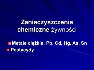 Zanieczyszczenia chemiczne żywności