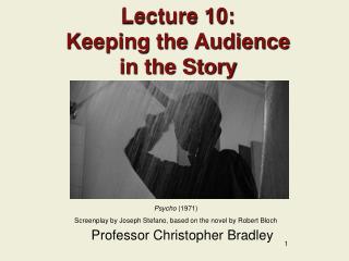 Lecture 10: Keeping the Audience in the Story