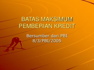 BATAS MAKSIMUM PEMBERIAN KREDIT