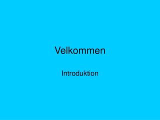 Velkommen