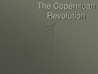 The Copernican Revolution