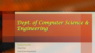 Dept. of Computer Science &amp; Engineering