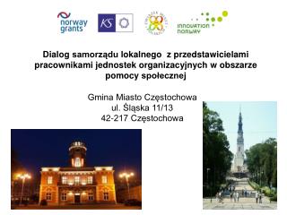 Gmina Miasto Częstochowa ul. Śląska 11/13 42-217 Częstochowa