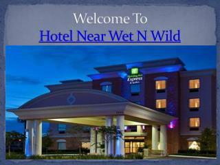 Hotel Near Wet N Wild