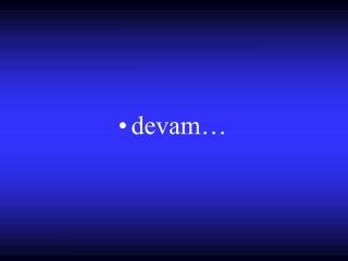 devam…