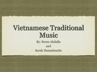 Vietnamese Traditional M usic