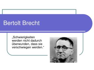 Bertolt Brecht