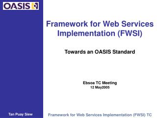 Framework for Web Services Implementation (FWSI)