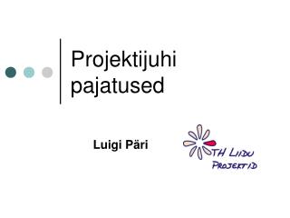 Projektijuhi pajatused