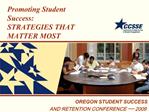 Promoting Student Success: STRATEGIES THAT MATTER MOST