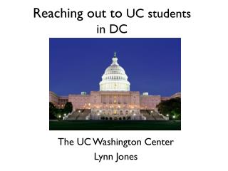 Reaching out to UC students in DC