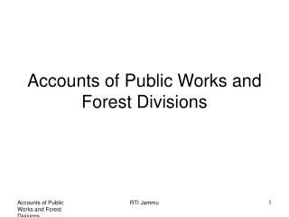 Accounts of Public Works and Forest Divisions