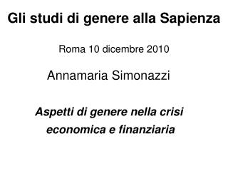 Gli studi di genere alla Sapienza Roma 10 dicembre 2010