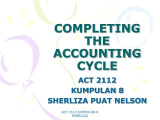 COMPLETING THE ACCOUNTING CYCLE