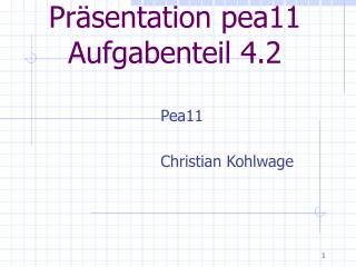 Präsentation pea11 Aufgabenteil 4.2