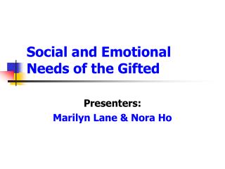 Social and Emotional Needs of the Gifted