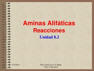 Aminas Alifáticas Reacciones