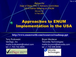 Approaches to ENUM Implementation in the USA