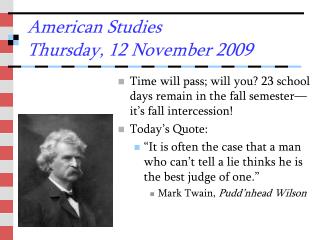 American Studies Thursday, 12 November 2009
