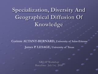 Specialization, Diversity And Geographical Diffusion Of Knowledge