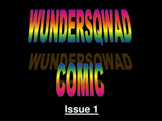 WUNDERSQWAD COMIC