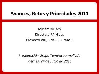 Avances, Retos y Prioridades 2011