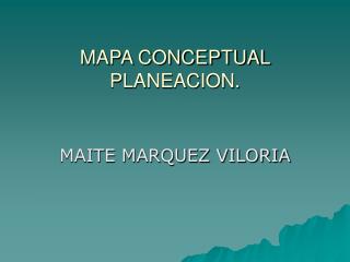 MAPA CONCEPTUAL PLANEACION.