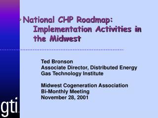 National CHP Roadmap: 	Implementation Activities in 	the Midwest