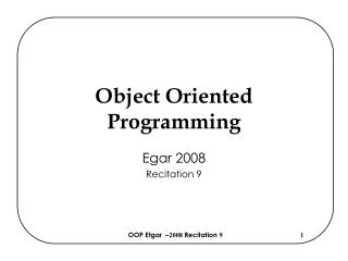 Object Oriented Programming