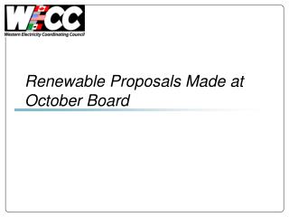 Renewable Proposals Made at October Board