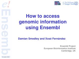 How to access genomic information using Ensembl