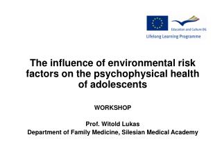 The influence of environmental risk factors on the psychophysical health of adolescents WORKSHOP