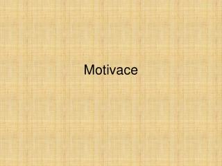 Motivace