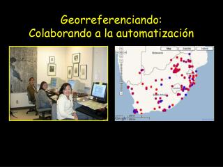 Georreferenciando: Colaborando a la automatización