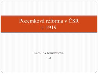 Pozemková reforma v ČSR r. 1919