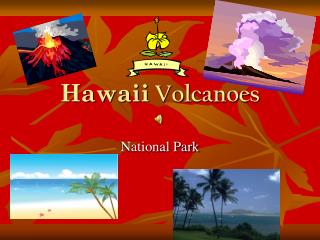 Hawaii Volcanoes