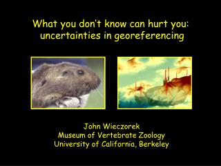 What you don’t know can hurt you: uncertainties in georeferencing