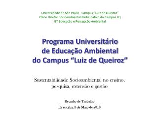 Universidade de São Paulo - Campus “Luiz de Queiroz”