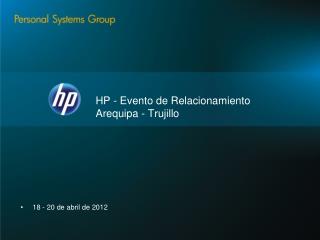 HP - Evento de Relacionamiento Arequipa - Trujillo