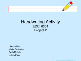 Handwriting Activity EDCI 6304 Project 2