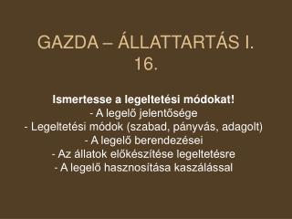 GAZDA – ÁLLATTARTÁS I. 16.