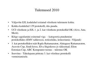 Tulemused 2010