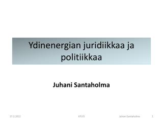 Ydinenergian juridiikkaa ja politiikkaa