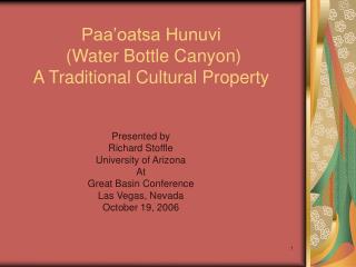 Paa’oatsa Hunuvi (Water Bottle Canyon) A Traditional Cultural Property